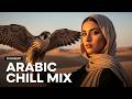 Arabic Desert Chill 2026 Midnight Oasis Vibes Oriental Deep House 