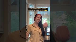 How unbothered people wake up every morning ☀️ 😂 #morning #comedy #funny #funnymoment #facts #viral