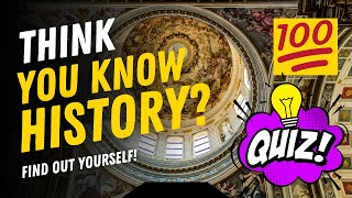 Think You Know History? Conquer This Brutal 100-Question Test by uniqwiki 26 views 2 months ago 23 minutes