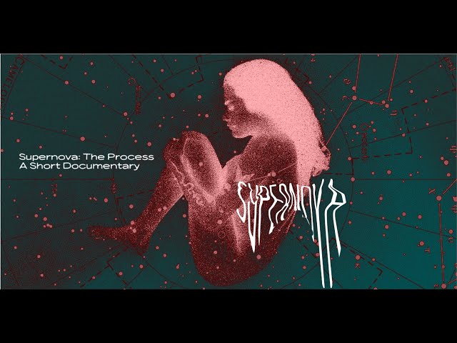 Daniela Garsal - Supernova: The Process (A Documentary Directed by Lauren Collins)