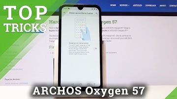 Hidden Features ARCHOS Oxygen 57 - Best Tips for ARCHOS