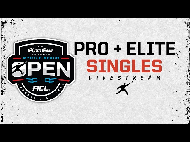 2025 ACL Open #6 at Myrtle Beach - Pro/Elite Singles - YouTube