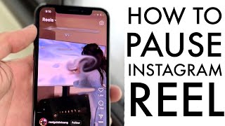 How To Pause Instagram Reels Without Holding! (2024)