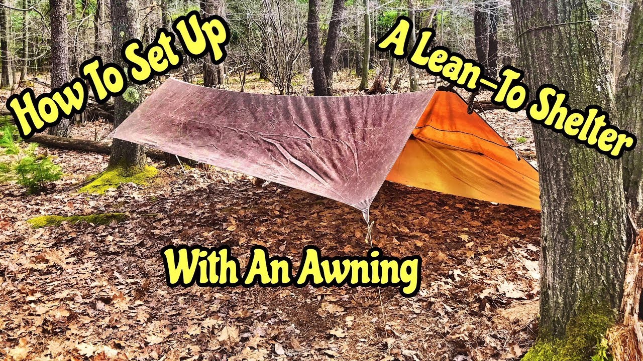 How To Set Up A Lean To Shelter With An Awning YouTube