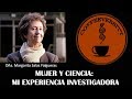 Mujer y Ciencia. Mi Experiencia Investigadora - Margarita Salas Falgueras (26/09/2018)