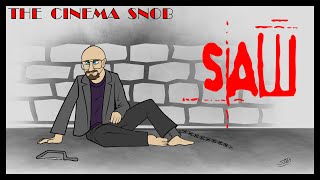 Saw - The Cinema Snob