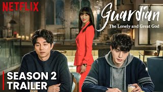 Guardian The Lonely And Great God Season 2 Trailer Release Date