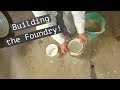 Building a Cheap, Easy to Make Foundry! - Metal Foundry Part 2