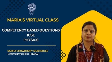 COMPETENCY BASED QUESTIONS | ICSE | PHYSICS | MARIA
