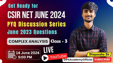 Target CSIR NET June 2024 Exam with PYQ Discussion Series | Complex Analysis Class 2 by DivyanshuSir