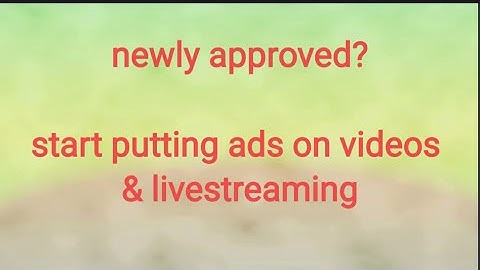 How to put/activate ads on videos and live streaming