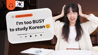 [Korean Listening] Do this ONE THING if you don't have time to study Korean