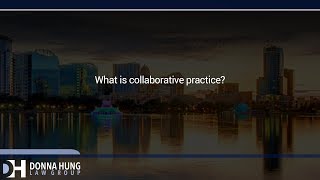 What is collaborative practice