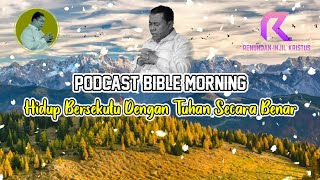 Pdt. Dr. Erastus Sabdono | Bible Morning | HIDUP BERSEKUTU DENGAN TUHAN SECARA BENAR