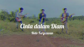 Cinta Dalam Diam ( music video) Rido ft Rangga & Gilang