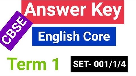 English Core answer key | SET- 001/1/4 | class 12 | CBSE
