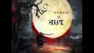 Hekate - Domain Of Hekate ( 2009 album : Domain Of Hekate )