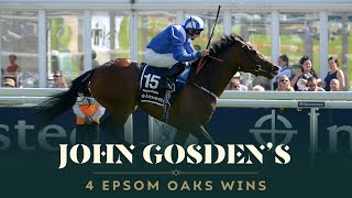 John Gosden is a master of the Epsom Oaks - Watch all of his wins