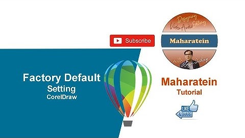 CorelDraw Factory Default Setting I Reset All Tools and workspace in one minute