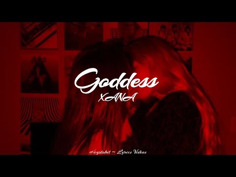 Xana - Goddess [Lyrics]