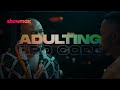 Bro Code: Brotherhood | Adulting S2 | Showmax Original