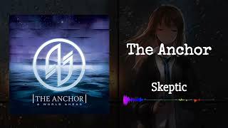 The Anchor - Skeptic (Instrumental)