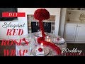 Elegant Red Roses Wrap Wedding Centerpiece | DIY Red Wedding Reception Decorations