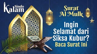 Membaca Surat Al Mulk, Bisa Jadi Syafaat di Hari Kiamat