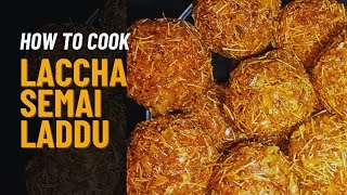 2024 Eid Special - Lacca Semai Laddu - YouTube || মজাদার লাচ্চা সেমাইয়ের লাড্ডু