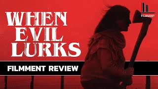 รีวิว When Evil Lurks - ปีศาจ ลวง ตาย l Filmment Review