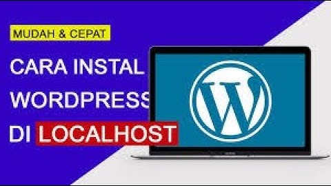 #1 Cara Install Wordpress di Localhost (XAMPP) | Tutorial Wordpress