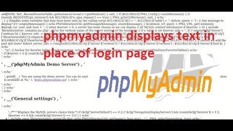 (100% solved) How to fix "phpmyadmin displays text in place of login page." Like addJSON( 