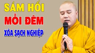 VẤN ĐÁP Cách Sám Hối Mỗi Đêm Tiêu Trừ Nghiệp Chướng Hết Khổ Đau  Thầy Thích Pháp Hòa Rất Hay