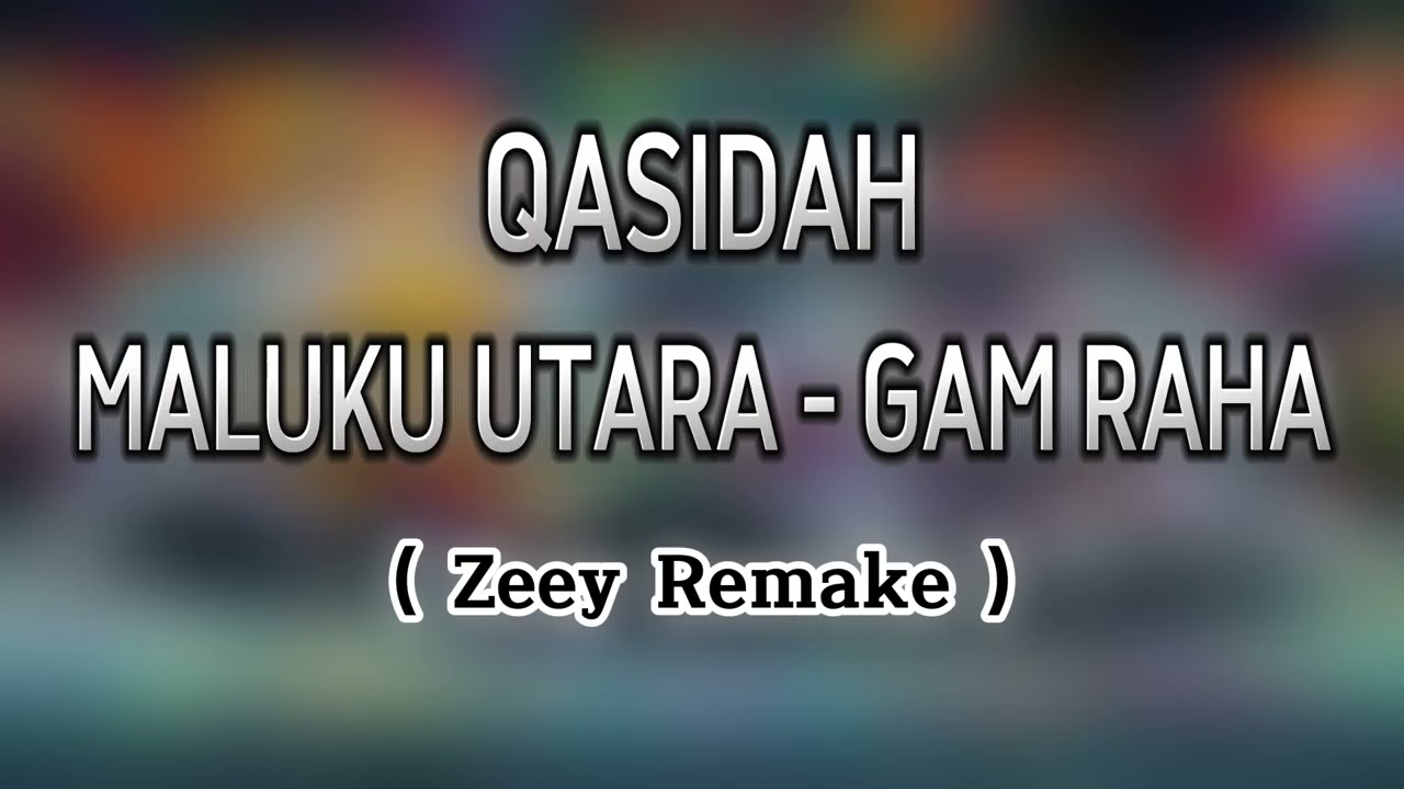 Qasidah Maluku Utara 2026 Gam Raha ( Zeey Remake )