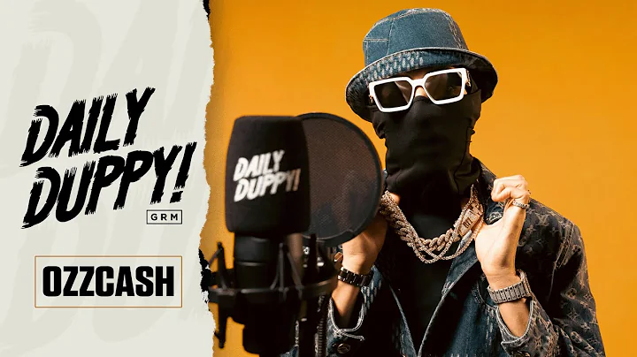 Ozzcash - Daily Duppy | GRM Daily