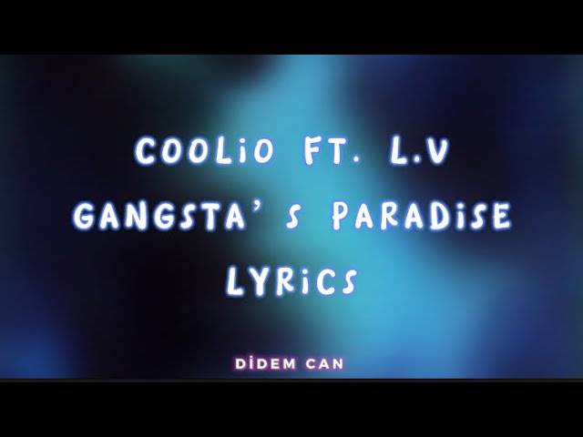 coolio ft l.v - gangsta's paradise (lyrics) 