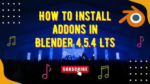 How to Install Addons in Blender 4.5.4 LTS
