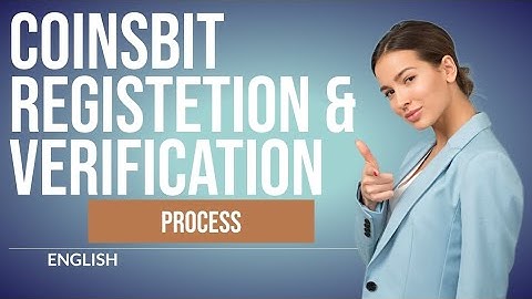 How to register and verify Coinsbit | Full process