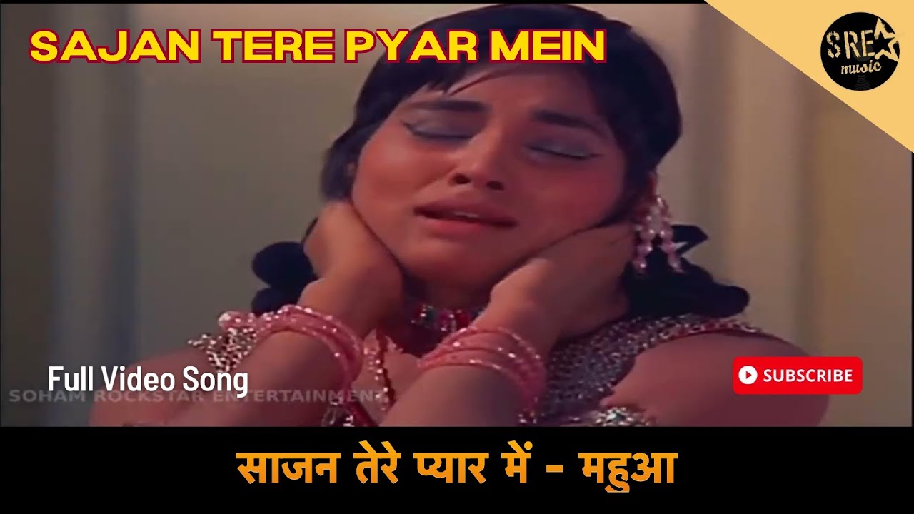      Sajan Tere Pyar Mein Song  Mahua  Asha Bhosle Om Prakash Sonik  Sonik