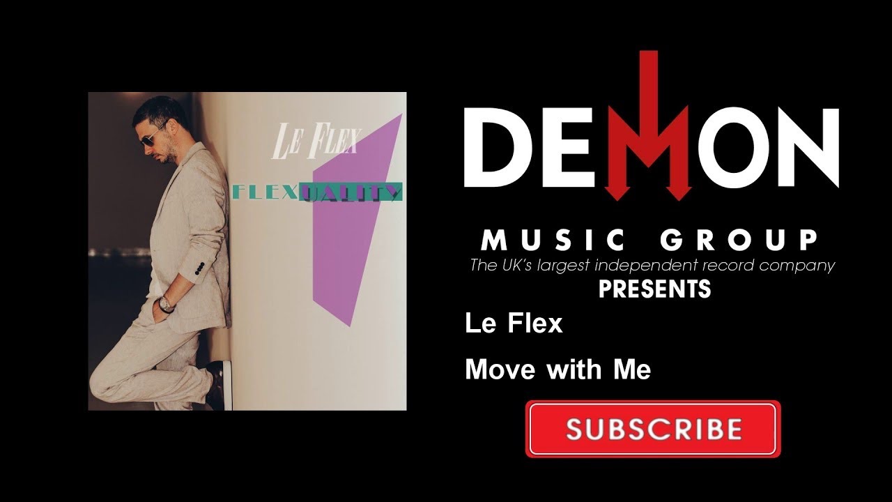 Le Flex - Move with Me - YouTube