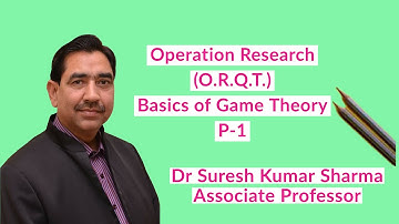 Operations  Research #O.R.Q.T# Basics of Game Theory # Part- 1#B.Com-III/M. Com/CA-IPCE