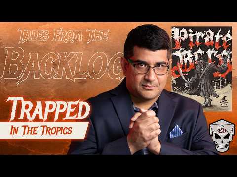 Pirate Borg - Trapped in the Tropics | Tales From the Backlog