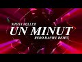 @MishaMiller - Un Minut ( Redd Daniel Remix )