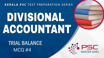 Kerala PSC Divisional Accountant Exam | MCQ   Part 4 | Accountancy | Trial Balance | Jr Accountant