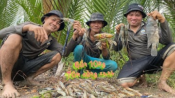 Lạc vào ao bể bỏ hoang Mò gần 10kg Tôm Càng Xanh... Anh Em Cần Giờ