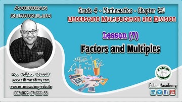 🔴 Grade 4 – Chapter 3 – Lesson 7 [[  Factors And Multiple ]] 🔴