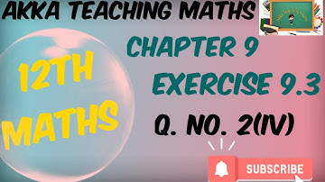12th Maths|Chapter:9|Exercise 9.3 Q.No.2 (iv)