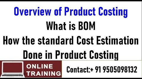 SAP FICO||Overview of Product Costing||Standard Cost Estimation In Product Costing