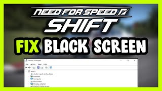 How to FIX Need for Speed: Shift Black Screen!