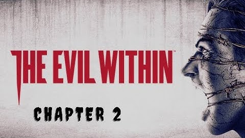 The Evil Within Chapter 2: The Remnants | Walkthrough | No Commentary (HD 1080p/60fps)